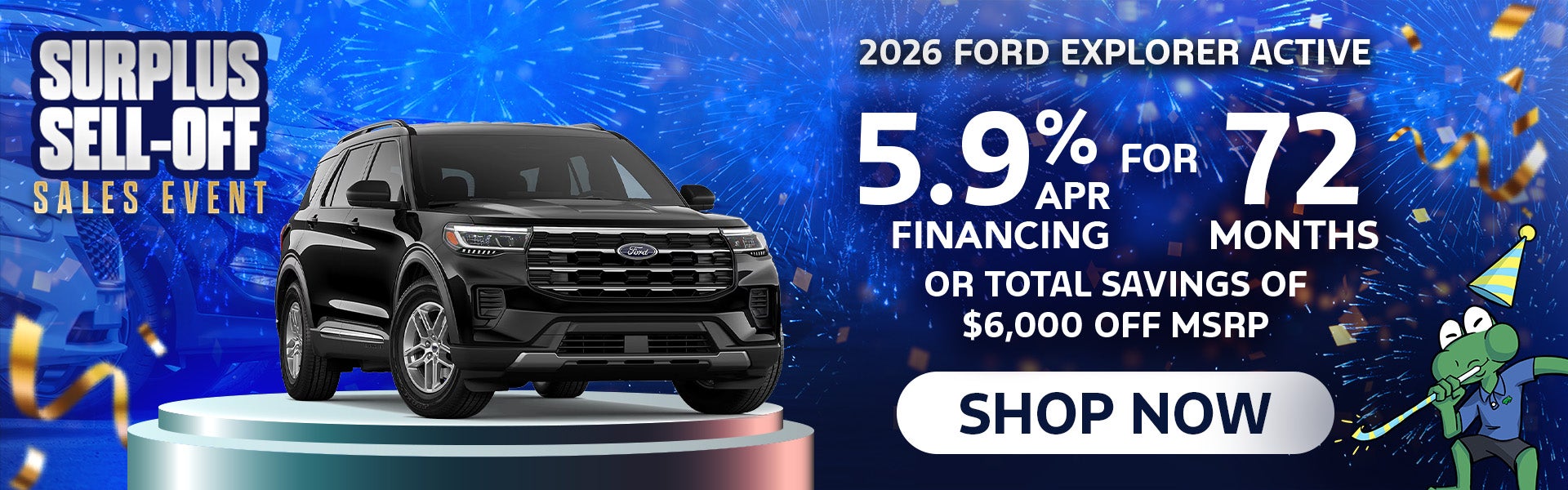 5.9%/72Mo or Savings of $6,000 | 2026 Ford Explorer Active