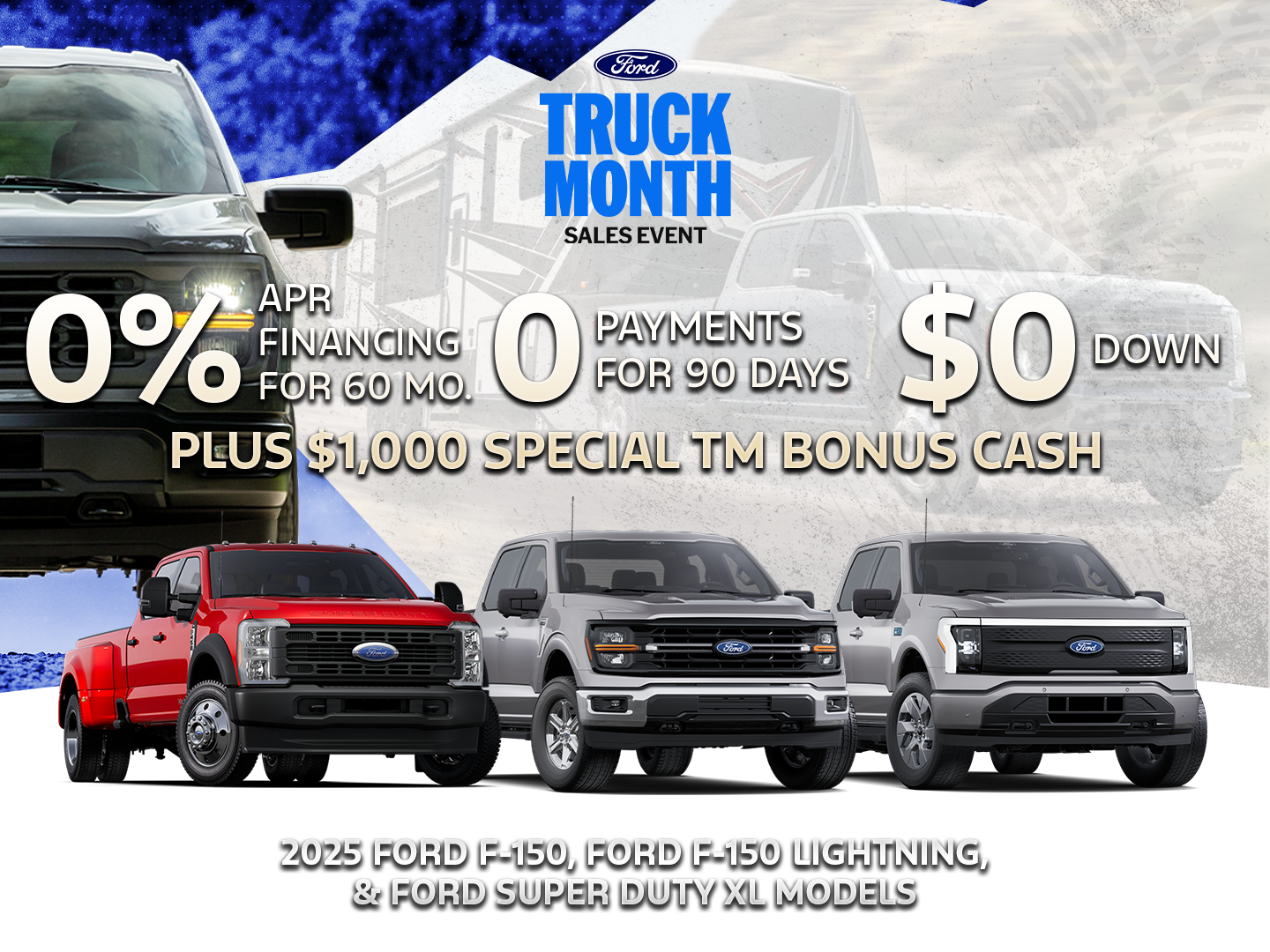 0% APR for 60 Mo. + $1,000 Bonus Cash, $0 Down & $0 Payments for 90 Days!